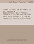 Islamic Republic of Afghanistan: 2014 Article IV Consultation-Staff Report; Press Release; and Statement by the Executive Director for the Islamic Republic of Afghanistan