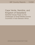 Cape Verde, Namibia, and Kingdom of Swaziland: Selected Issues Paper on the Challenges of Small Middle-Income Countries in Sub-Saharan Africa