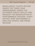 Bangladesh: Fourth Review Under the Three-Year Arrangement Under the Extended Credit Facility and Request for Modification of Performance Criteria-Staff Report; Debt Sustainability Analysis Update; and Press Release