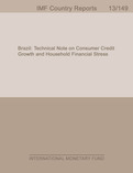 Brazil: Technical Note on Consumer Credit Growth and Household Financial Stress