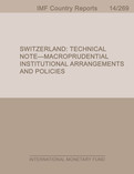 Switzerland: Technical Note-Macroprudential Institutional Arrangements and Policies