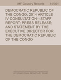 Democratic Republic of the Congo : Staff Report for the 2014 Article IV Consultation