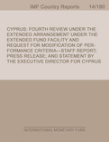 Cyprus: Fourth Review Under the Extended Arrangement Under the Extended Fund Facility and Request for Modification of Performance Criteria-Staff Report; Press Release; and Statement by the Executive Director for Cyprus