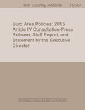 Euro Area Policies: 2015 Article IV Consultation-Press Release; Staff Report; and Statement by the Executive Director