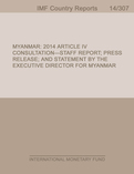 Myanmar: 2014 Article IV Consultation-Staff Report; Press Release; and Statement by the Executive Director for Myanmar