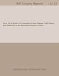 Peru: 2015 Article IV Consultation-Press Release; Staff Report; and Statement by the Executive Director for Peru