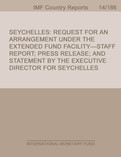 Seychelles: Request for An Arrangement Under the Extended Fund Facility-Staff Report; Press Release; and Statement by the Executive Director for Seychelles