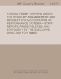 Tunisia: Fourth Review Under the Stand-By Arrangement and Request for Modification of Performance Criteria-Staff Report; Press Release; and Statement by the Executive Director for Tunisia