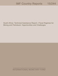 South Africa : Technical Assistance Report-Fiscal Regimes for Mining and Petroleum: Opportunities and Challenges