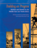 Building on Progress : Reform and Growth in the Middle East and North Africa