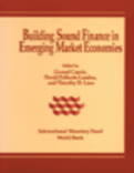 Building Sound Finance in Emerging Market Economies : Proceedings of a Conference held in Washington, D.C., June 10-11, 1993