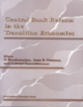 Central Bank Reform in the Transition Economies