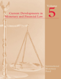 Current Developments in Monetary and Financial Law, Vol. 5