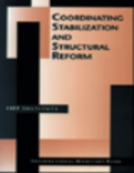 Coordinating Stabilization and Structural Reform : Proceedings of the Seminar Coordination of Structural Reform and Macroeconomic Stabilization, Washington, D.C., June 17-26, 1993