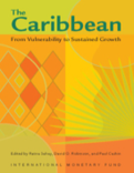 The Caribbean : From Vulnerability to Sustained Growth