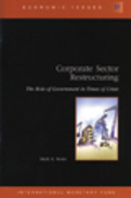 Corporate Sector Restructuring : The Role of Government in Times of Crisis