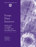 Foreign Direct Investment : Trends, Data Availability, Concepts, and Recording Practices