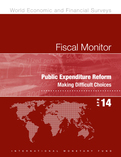 Fiscal Monitor, April 2014: Public Expenditure Reform: Making Difficult Choices : Public Expenditure Reform: Making Difficult Choices