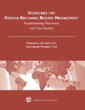 Guidelines for Foreign Exchange Reserve Management : Accompanying Document and Case Studies