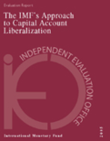 IEO Evaluation Report on the IMF's Approach to Capital Account Liberalization 2005