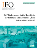 IMF Performance in the Run-Up to the Financial and Economic Crisis : IMF Surveillance in 2004-07