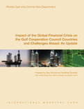 Impact of the Global Financial Crisis on the Gulf Cooperation Council Countries and Challenges Ahead