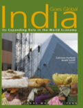 India Goes Global : Its Expanding Role in the Global Economy