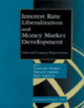 Interest Rate Liberalization and Money Market Development