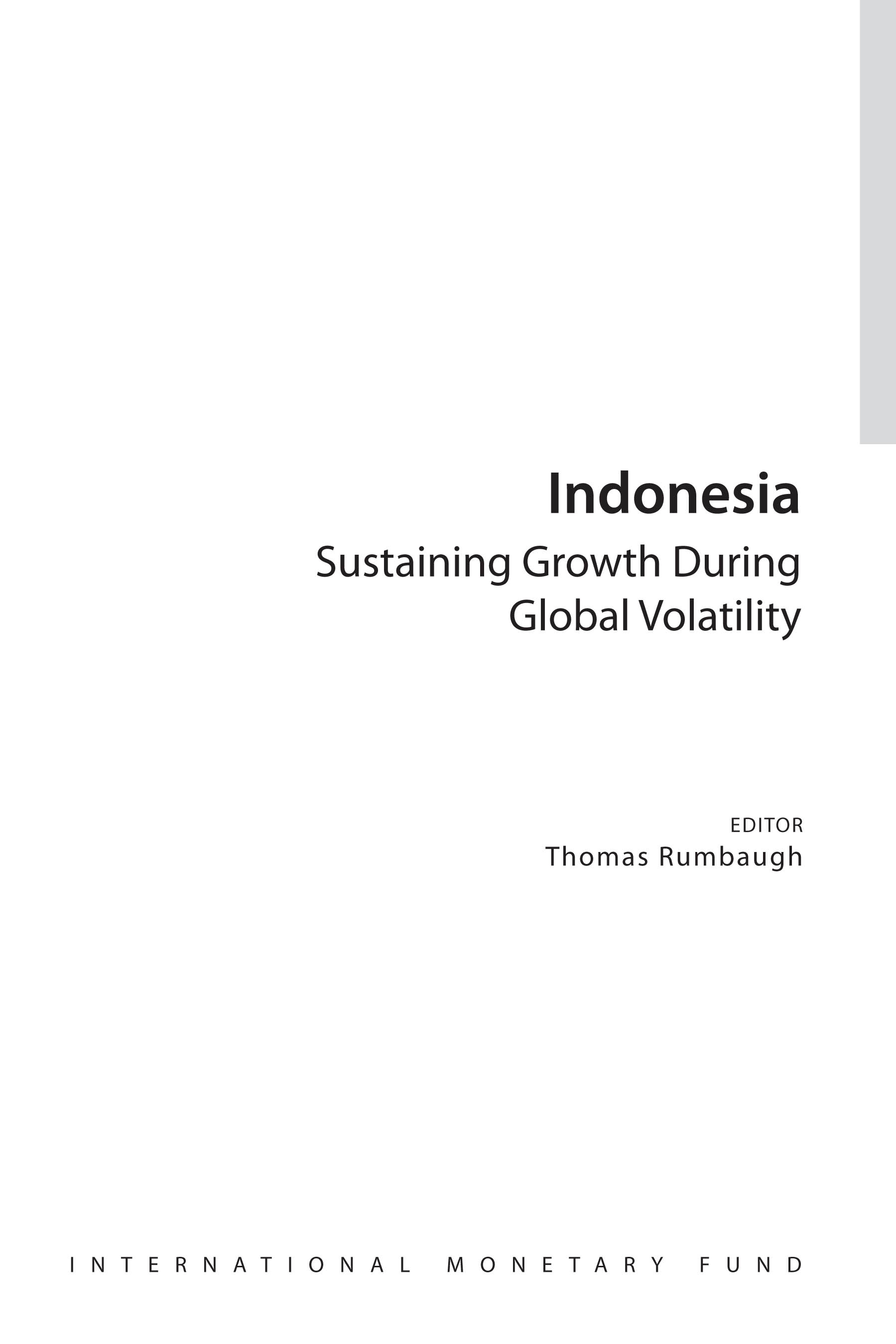 Indonesia: Sustaining Growth During Global Volatility