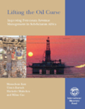 Lifting the Oil Curse : Improving Petroleum Revenue Management in Sub-Saharan Africa