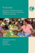 Guyana: Experience with Macroeconomic Stabilization and Structural Adjustment and Poverty Reduction