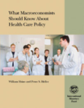 What Macroeconomists Should Know about Health Care Policy