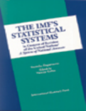 The IMF's Statistical Systems in Context of Revision of the United Nations' A System of National Accounts
