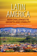Latin America : New Challenges to Growth and Stability