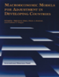Macroeconomic Models for Adjustment in Developing Countries