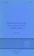 Maintenance of the Gold Value of the Fund's Assets