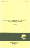 The Second Amendment of the Fund's Articles of Agreement