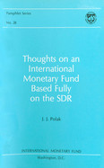 Thoughts on An international Monetary Fund Based Fully on the SDR