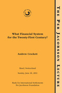 Per Jacobsson Lecture: What Financial System for the Twenty-First Century?