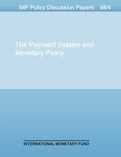 The Payment System and Monetary Policy