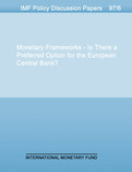Monetary Frameworks : Is There a Preferred Option for the European Central Bank?