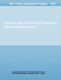 Large-Scale Post-Crisis Corporate Sector Restructuring