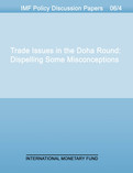 Trade Issues in the Doha Round : Dispelling Some Misconceptions