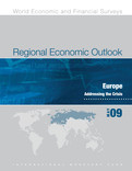 Regional Economic Outlook, May 2009, Europe : Addressing the Crisis