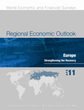Regional Economic Outlook, May 2011, Europe : Strengthening the Recovery