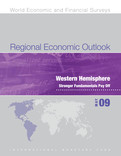 Regional Economic Outlook, May 2009, Western Hemisphere : Stronger Fundamentals Pay Off