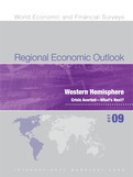 Regional Economic Outlook, October 2009, Western Hemisphere : Crisis Averted: What's Next?