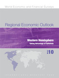 Regional Economic Outlook, May 2010, Western Hemisphere : Taking Advantage of Tailwinds