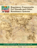 Regulatory Frameworks for Hawala and Other Remittance Systems