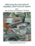 Reforming the International Monetary and Financial System